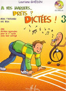A vos marques.. Prêts - Dictées !, Vol. 3