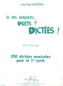 A vos marques.. Prêts - Dictées !, Vol. 1 Corrigés