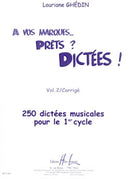 A vos marques.. Prêts - Dictées !, Vol. 2 Corrigés