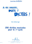 A vos marques.. Prêts - Dictées !, Vol. 3 Corrigés