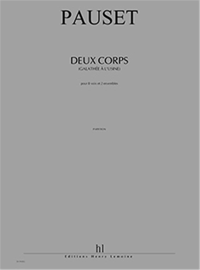 Deux Corps (Galathée à l'usine)