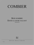 Bois sombre - Dans le jour vacant