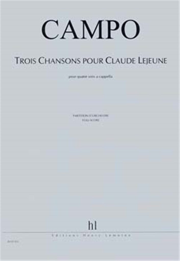 Trois Chansons pour Claude Lejeune