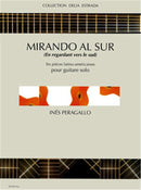 Mirando al Sur - en regardant vers le sud