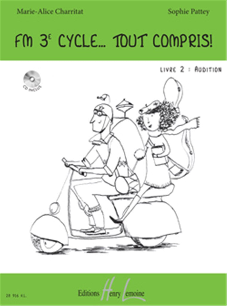 FM 3e cycle... Tout compris ! Livre 2 : Audition