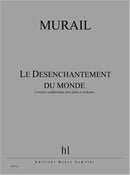 Le Désenchantement Du Monde (Score & Parts)