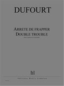 Arrête de frapper / Double trouble