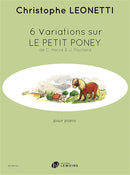 6 Variations sur Le Petit Poney