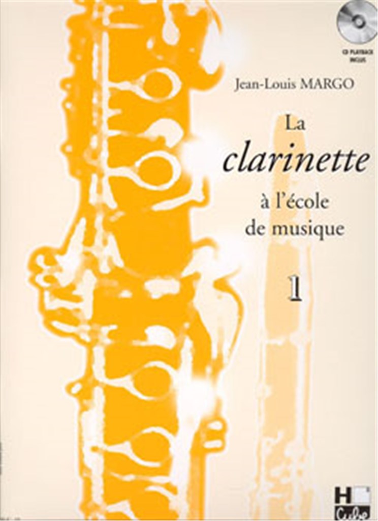 La clarinette à l'école de musique, Vol. 1 Bb