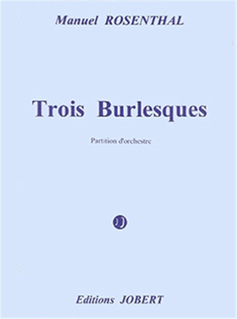 Trois Burlesques (Mixed Choir and Orchestra)