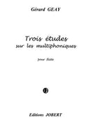 Trois Etudes sur les multiphoniques