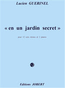 En un jardin secret (12 Voices and 2 Pianos)