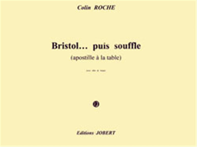 Bristol... puis souffle (apostille à la table)