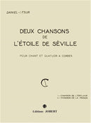 Deux Chansons de l'étoile de Séville (Voice and String Quartet)