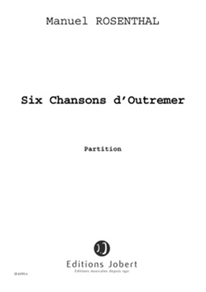 Six Chansons d'Outre-mer (Mezzo and Piano)