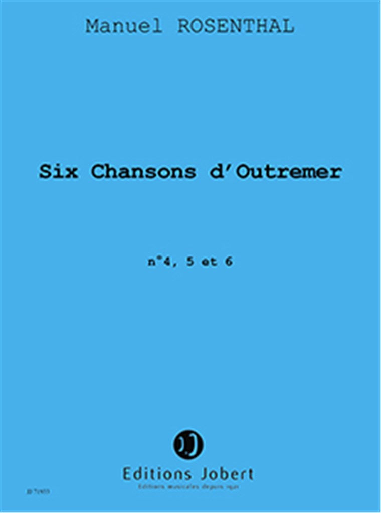 Six Chansons d'Outre-mer (nos. 4~6)