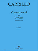 Cuarteto atonal a Debussy (Score & Parts)
