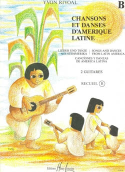 Chansons et danses d'Amérique latine Vol.B