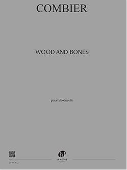 Wood and Bones