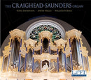 The Craighead-Saunders Organ at Eastman / Davidsson, Higgs, Porter