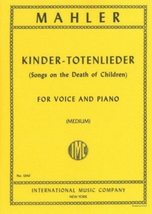 Kindertotenlieder (Medium Voice and Piano)
