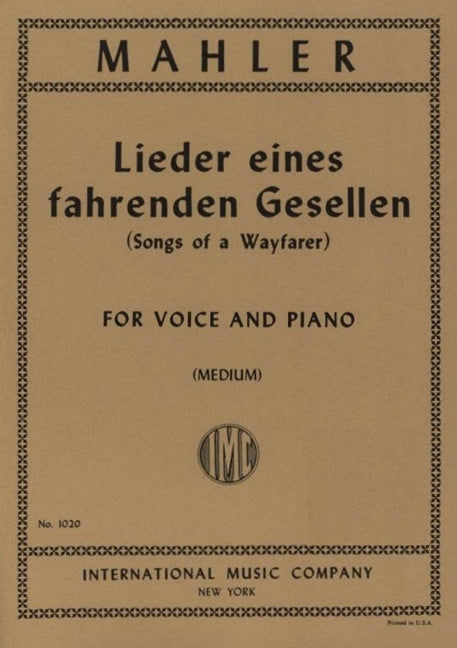 Lieder Eines Fahrenden Gesellen (Medium voice & piano)