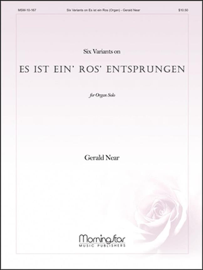 Six Variants on Es ist ein' Ros' entsprungen