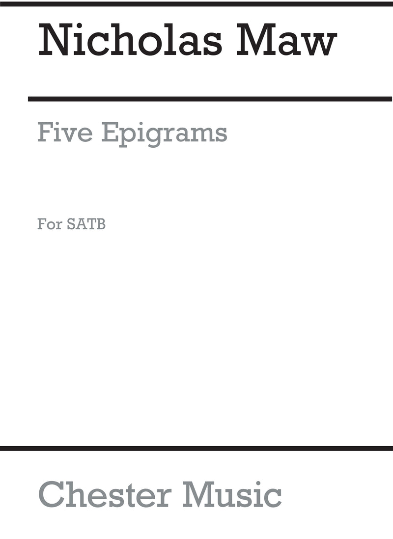 Five Epigrams For Mixed Voices