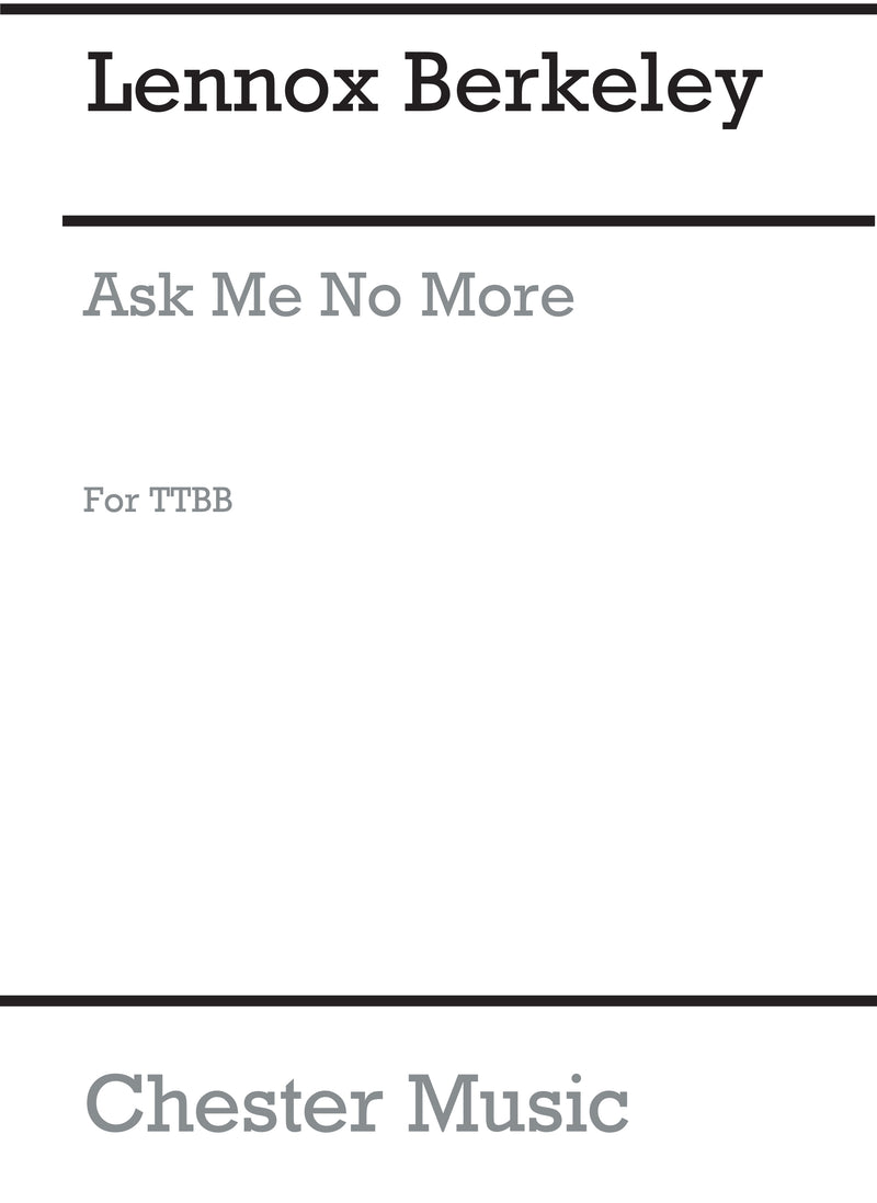 Ask Me No More