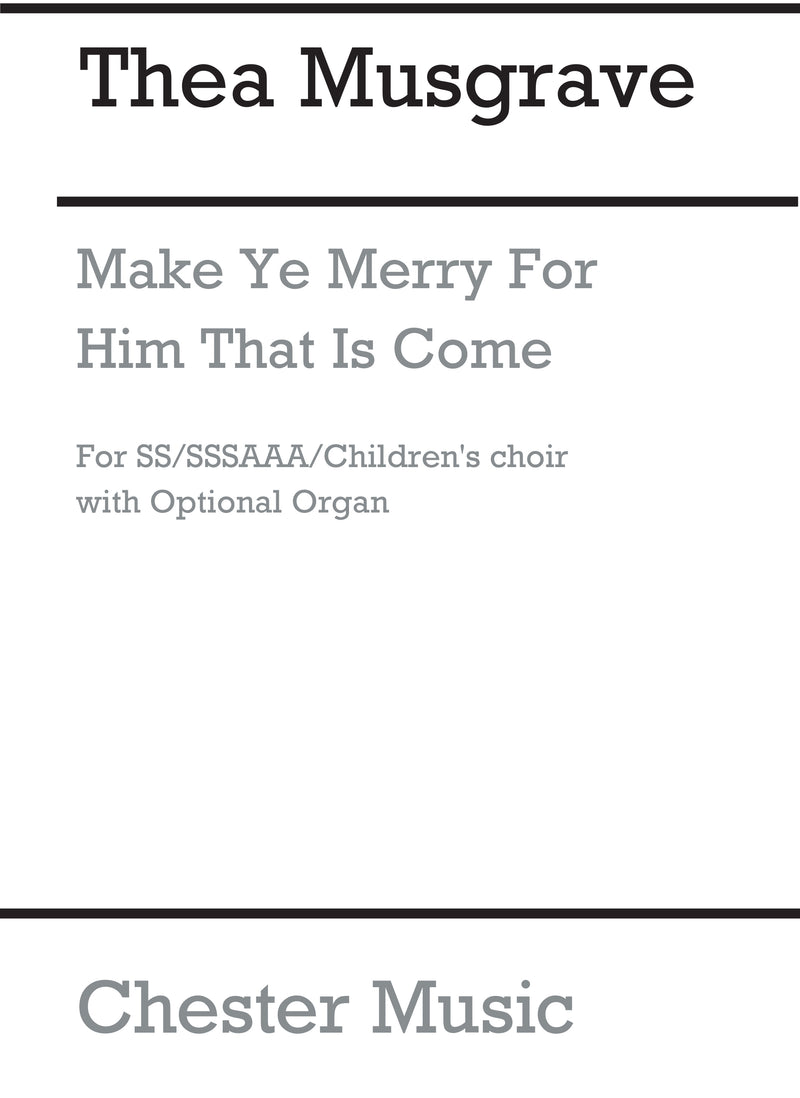 Make Ye Merry For Him That Is Come