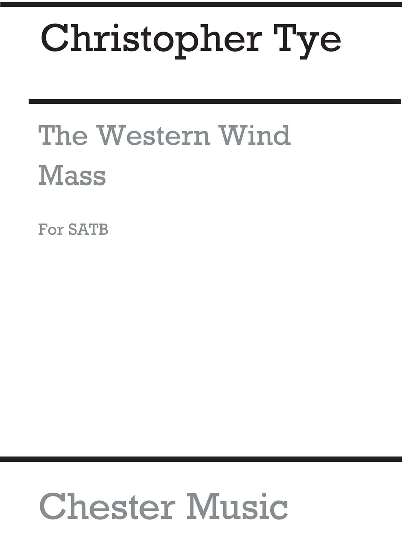 The Western Wind Mass (New Engraving)