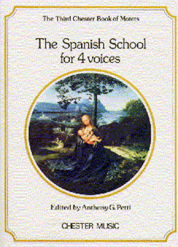 The Chester Book of Motets Vol. 3: The Spanish School For 4 Voices