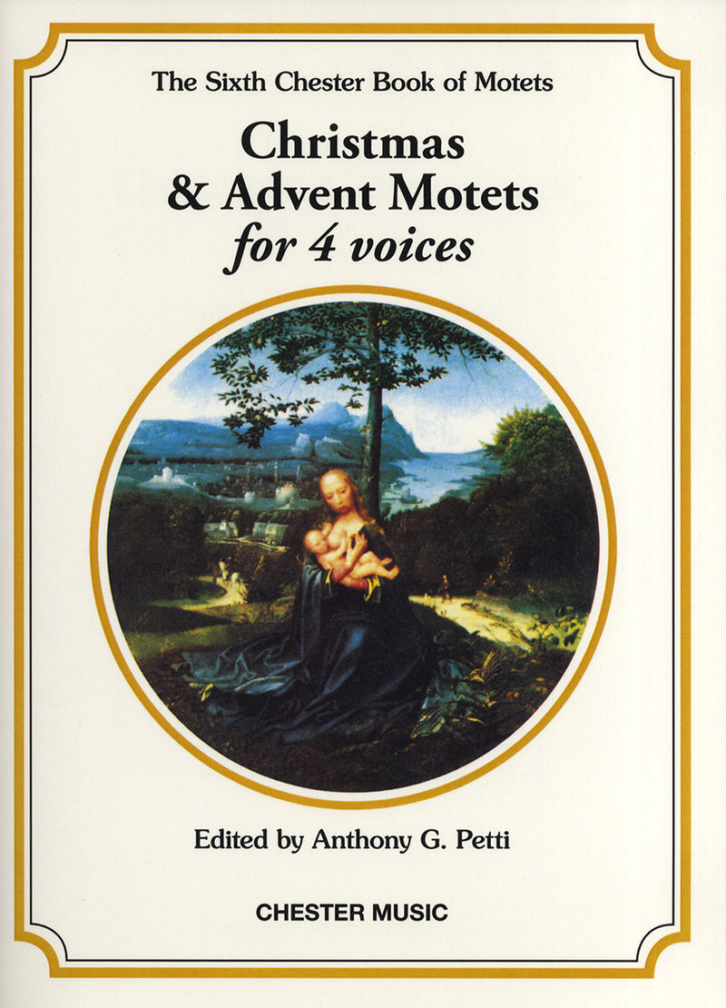 The Chester Book of Motets Vol. 6: Christmas And Advent Motets For 4 Voices