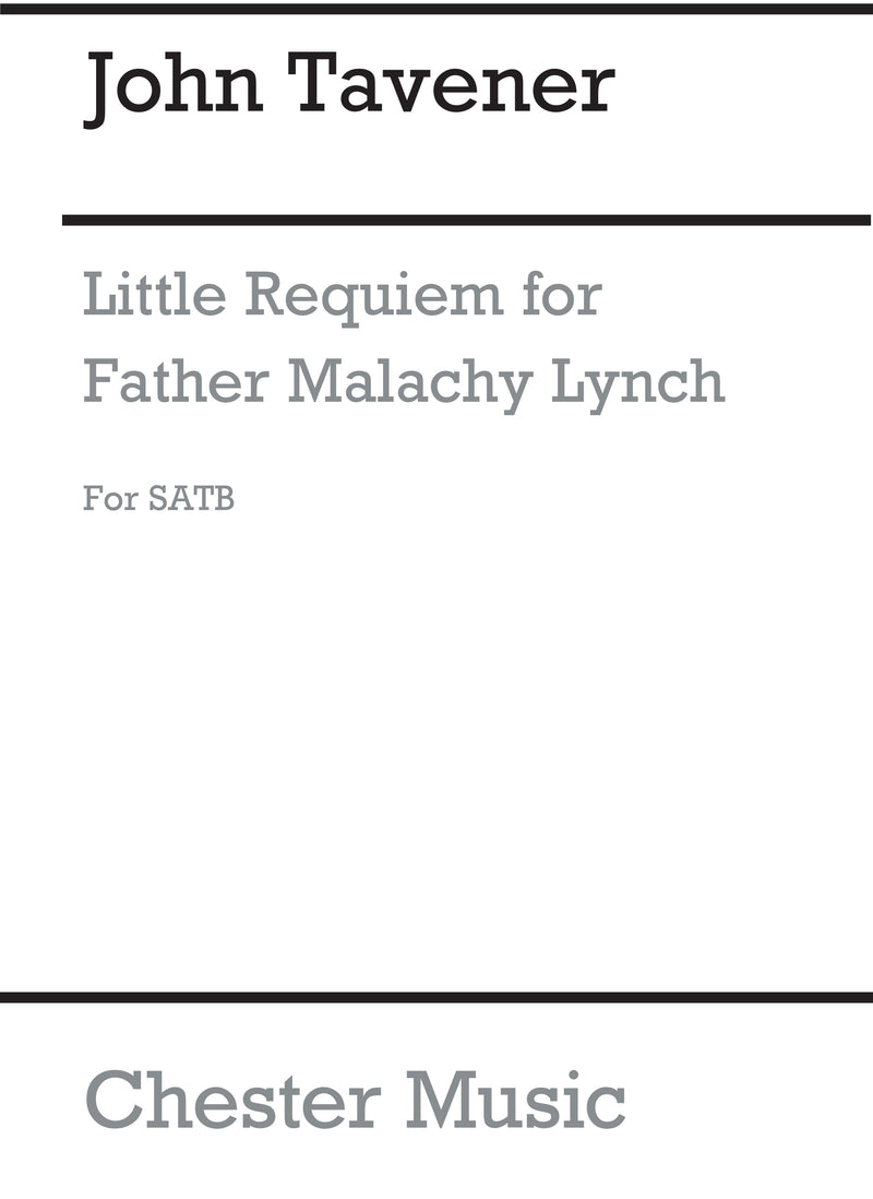 Little Requiem For Father Malachy Lynch (SATB and Organ)