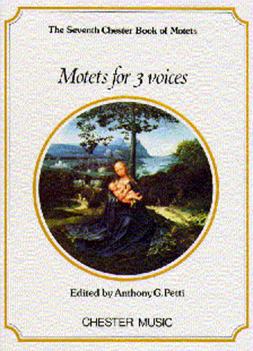 The Chester Book of Motets Vol. 7: Motets For 3 Voices