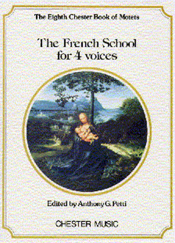 The Chester Book of Motets Vol. 8: The French School For 4 Voices