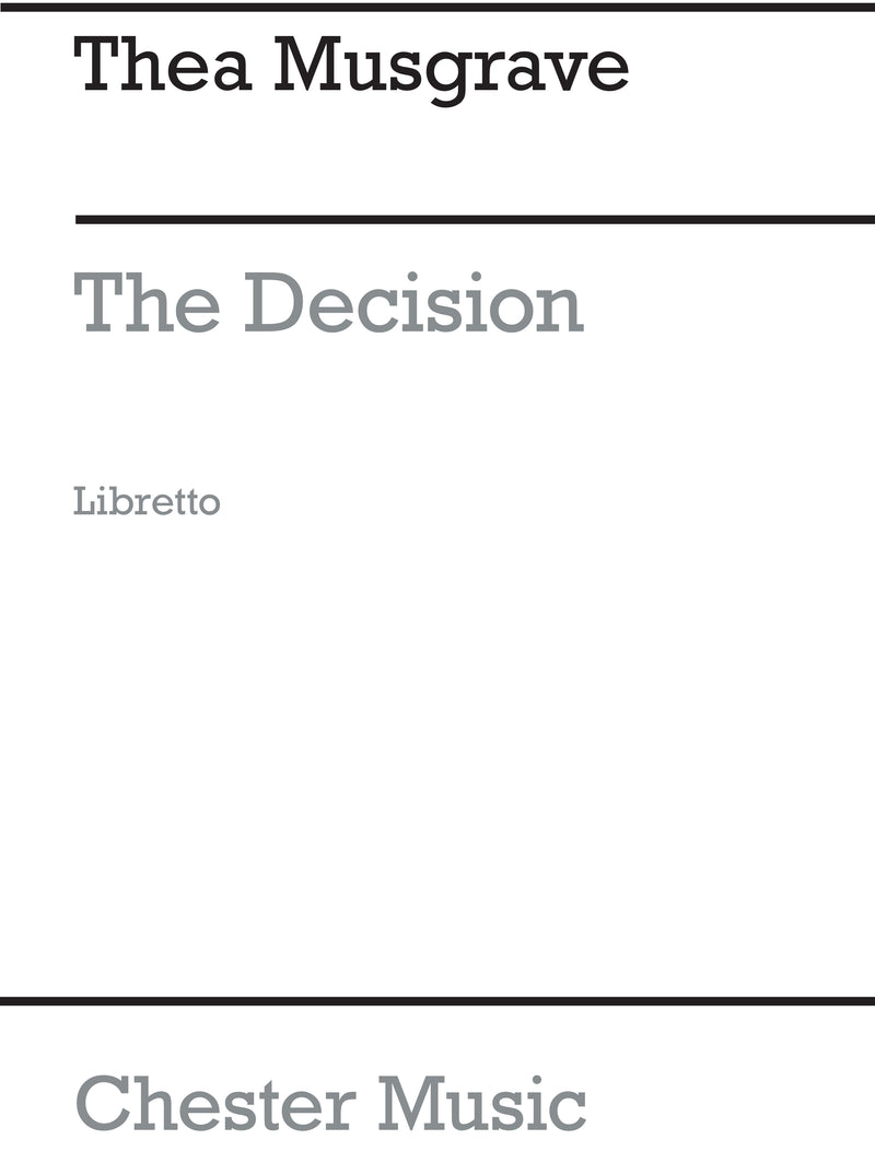 The Decision - Opera In 3 Acts (Libretto)