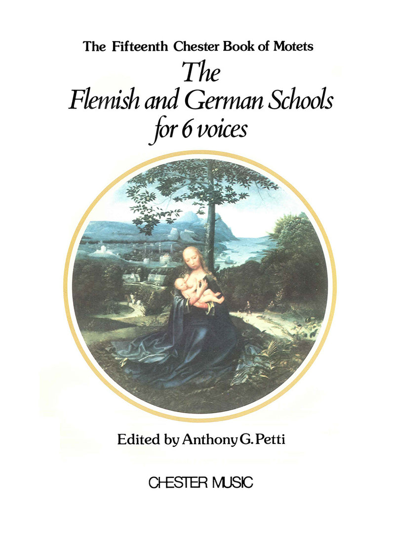 The Chester Book of Motets Vol. 15: The Flemish and German Schools