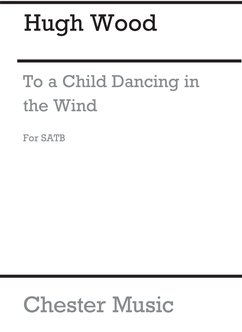 To A Child Dancing In The Wind