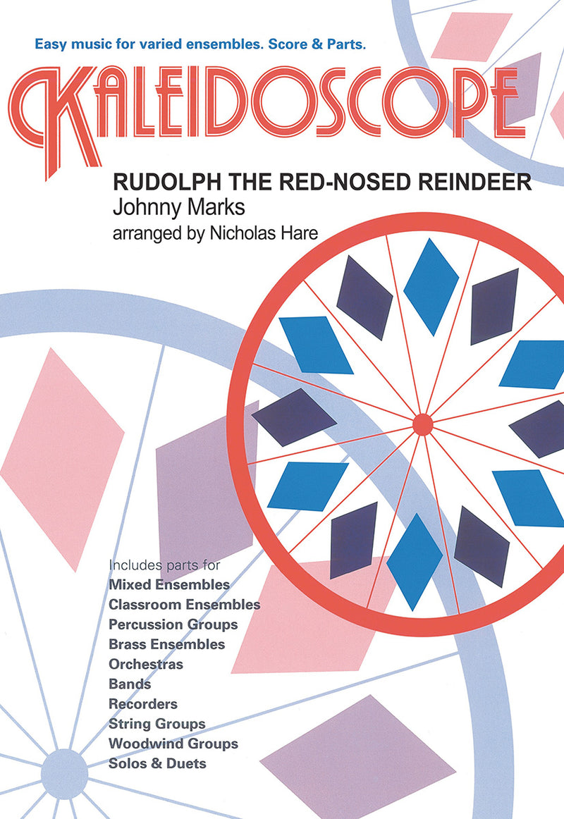 Kaleidoscope: Rudolph The Red-Nosed Reindeer