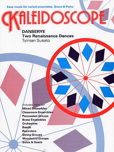 Kaleidoscope: Danserye - Two Renaissance Dances