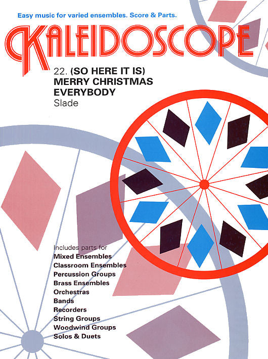 Kaleidoscope: Merry Christmas Everybody