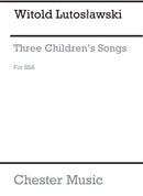 3 Children's Songs (Choral Part)