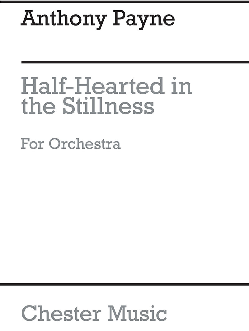 Half Heard In The Stillness for Orchestra