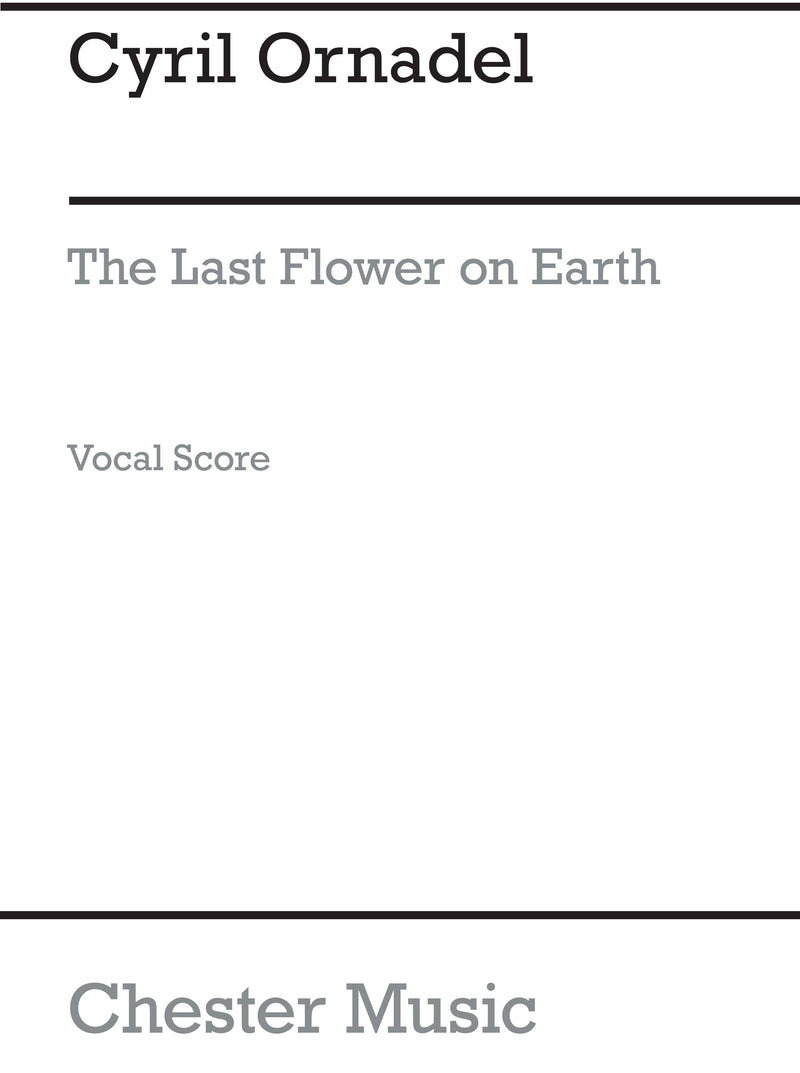 The Last Flower On Earth Vocal Score