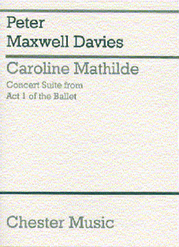 Caroline Mathilde Act I (Concert Suite)