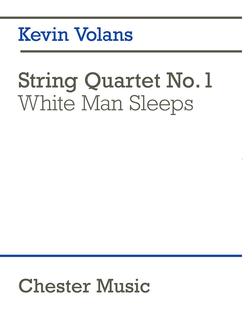 String Quartet No. 1 White Man Sleeps