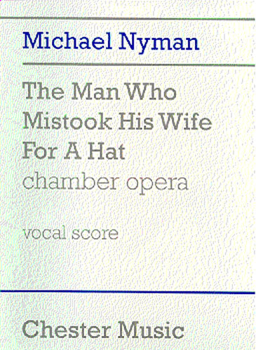 The Man Who Mistook His Wife For A Hat (Vocal Score)