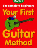 Your First Guitar Method (Book 1)