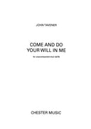 Come And Do Your Will In Me